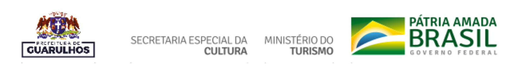 Prefeitura de Guarulhos, Secretaria Especial da Cultura, Ministério do Turismo, Pátria Amada Brasil Governo Federal